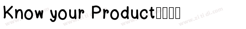 Know your Product字体转换